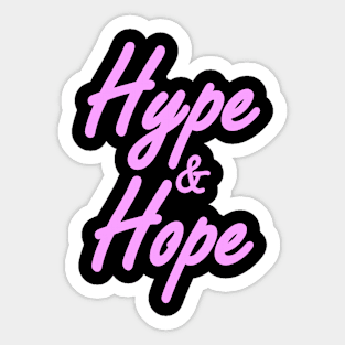 HYPE & HOPE - Collector design pink Sticker